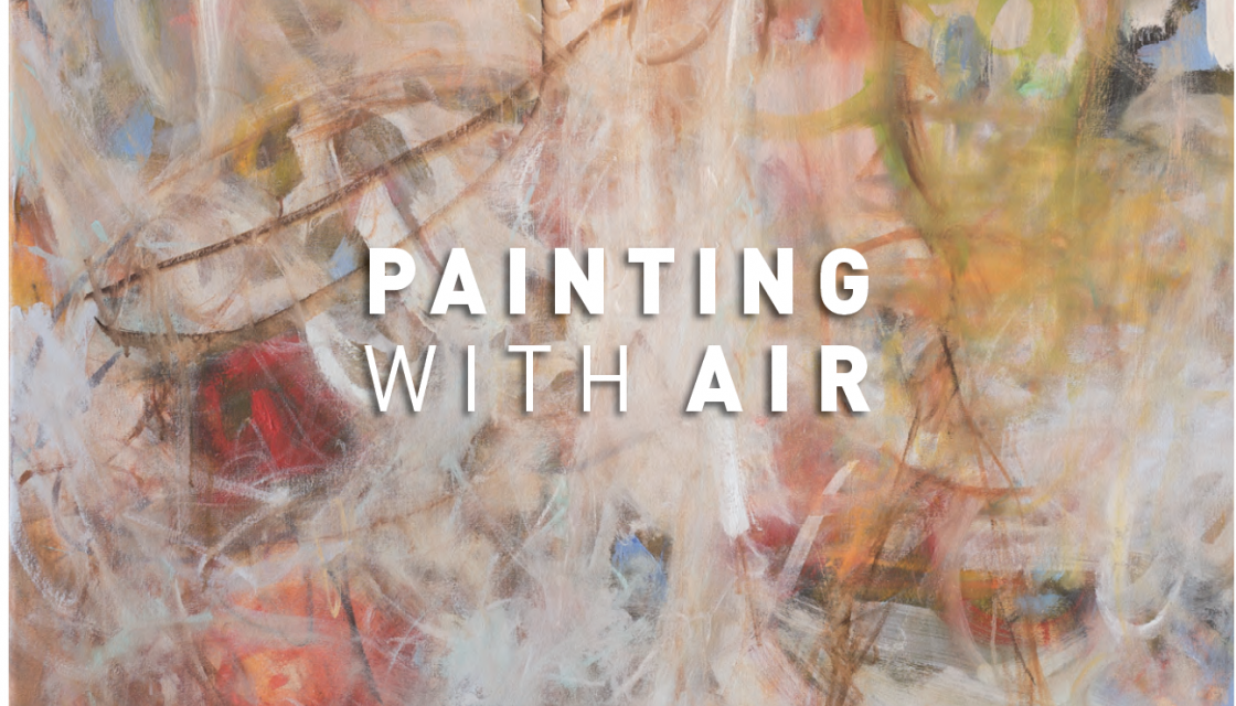 Danielle Riede: Painting with Air